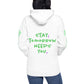 Stay Tomorrow Needs You - Unisex Hoodie